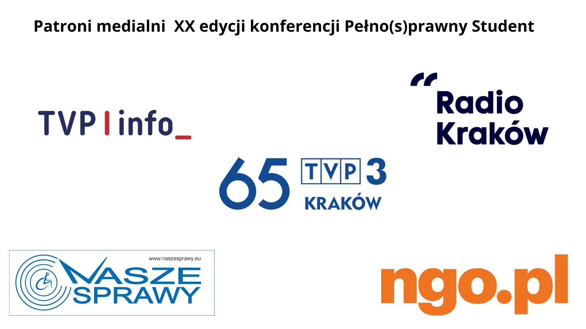 plansza, przedstawiająca patronów medialnych wydarzenia: TVP Info, Radio Kraków, TVP3 Kraków, Nasze Sprawy, ngo.pl